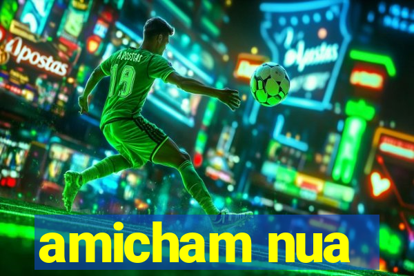 amicham nua